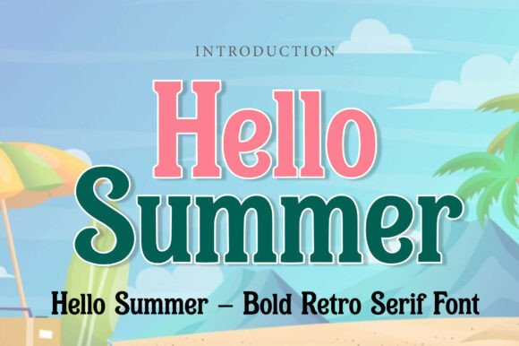 Hello Summer: Vintage Serif for Coastal Charm