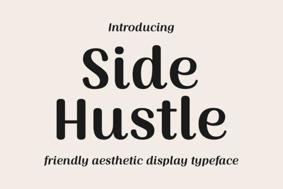 Side Hustle: A Typeface with Creative Energy